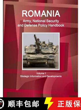 【3-4周达】Romania Army, National Security and Defense Policy Handbook Volume 1 Strategic Information... [9781438739922]