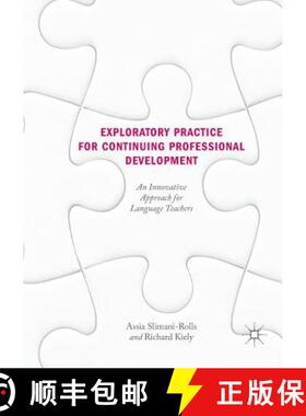 【3-4周达】Exploratory Practice for Continuing Professional Development : An Innovative Approach for ... [9783030099107]