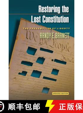 【3-4周达】Restoring the Lost Constitution: The Presumption of Liberty - Updated Edition [9780691159737]