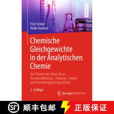 【3-4周达】Chemische Gleichgewichte in der Analytischen Chemie : Die Theorie der Säure-Base-, Komple... [9783662611067]