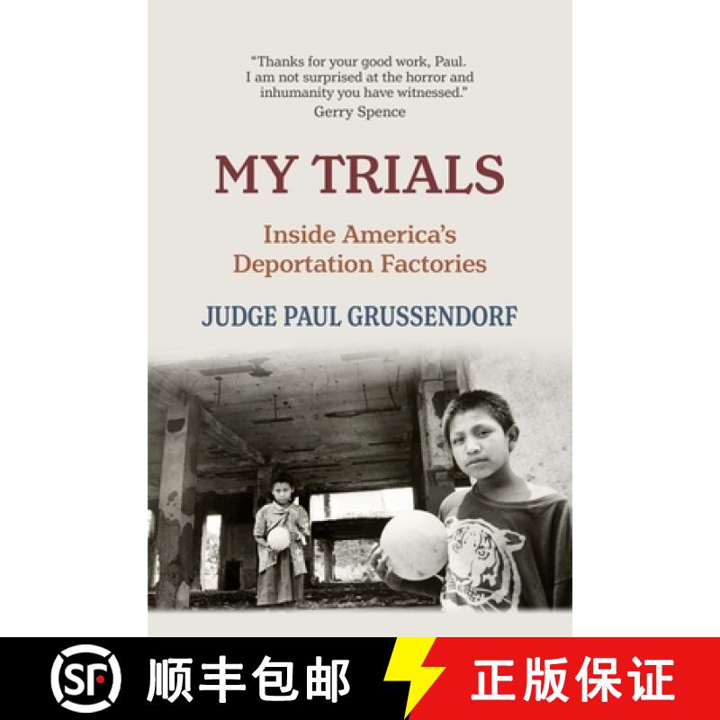 【3-4周达】My Trials: Inside America's Deportation Factories [9781735953601]