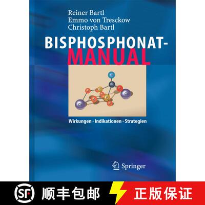 【3-4周达】Bisphosphonat-Manual : Wirkungen - Indikationen - Strategien [9783540253624]