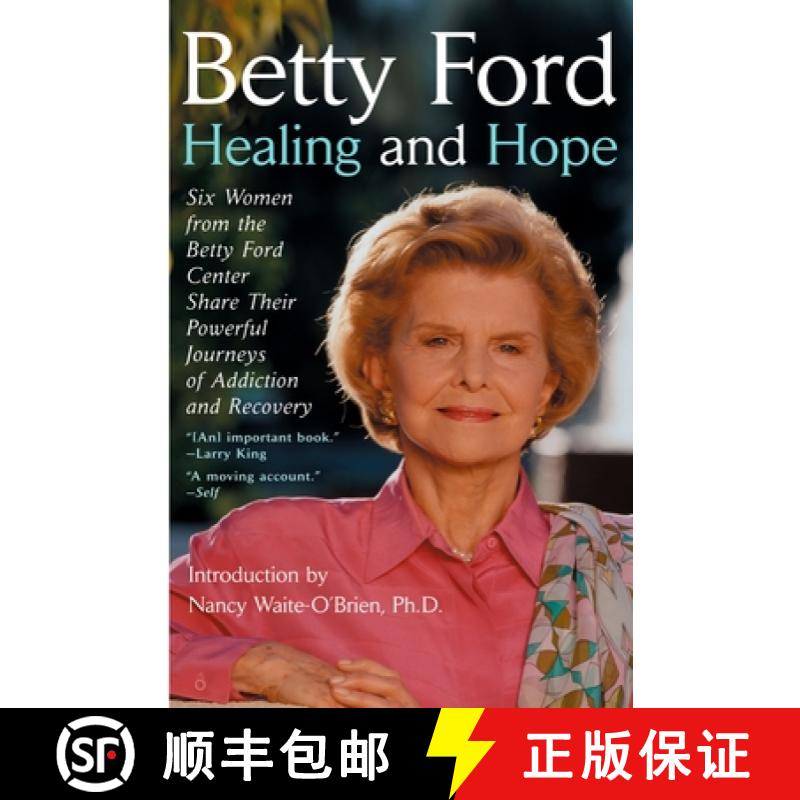 【2-3周达】Healing and Hope : Six Women from the Betty Ford Center Share Their Powerful Journeys of A... [9780425198308]