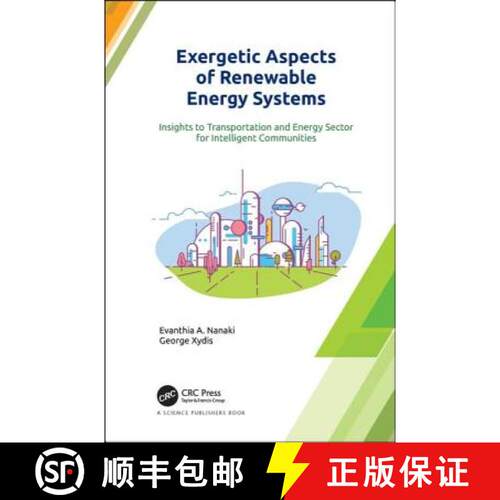 【3-4周达】精装 Exergetic Aspects of Renewable Energy Systems: Insights to Transportation and Energy ... [9781138088580]