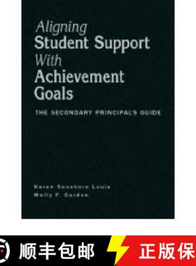 【3-4周达】Aligning Student Support with Achievement Goals: The Secondary Principal′s Guide [9781412916592]