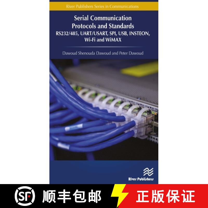 【3-4周达】Serial Communication Protocols and Standards: RS232/485, UART/USART, SPI, USB, INSTEON, Wi... [9788770221542]