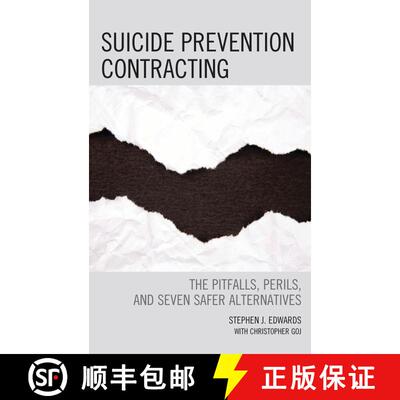【3-4周达】精装 Suicide Prevention Contracting : The Pitfalls, Perils, and Seven Safer Alternatives [9780765709967]
