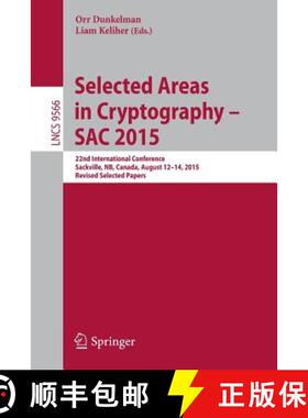【3-4周达】Selected Areas in Cryptography - SAC 2015 : 22nd International Conference, Sackville, NB, ... [9783319313009]