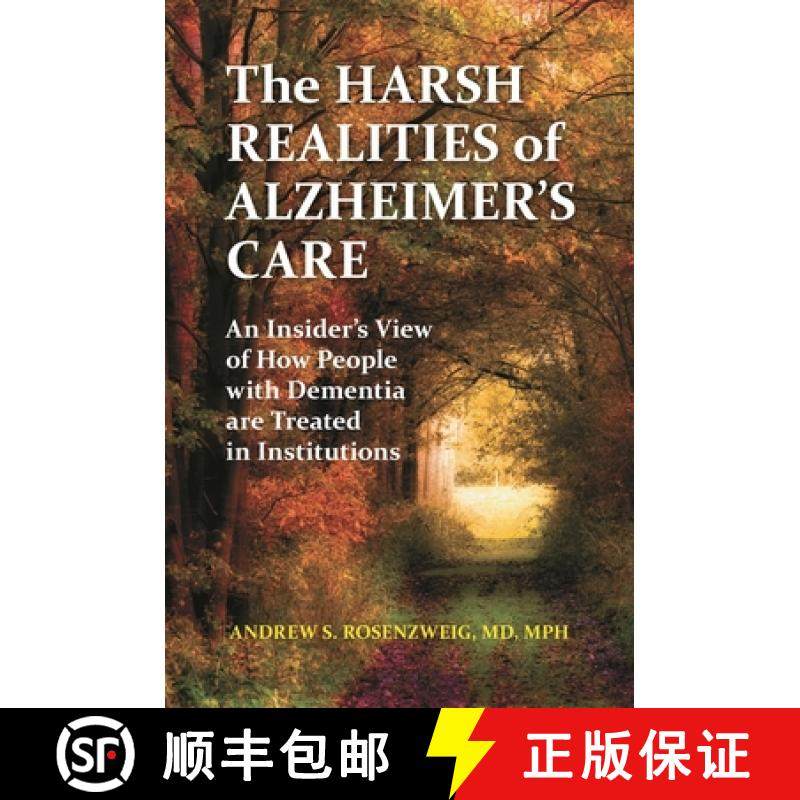 【3-4周达】The Harsh Realities of Alzheimer's Care: An Insider's View of How People with Dementia Are... [9780313398902],书籍/杂志/报纸,科普读物/自然科学/技术类原版书,淘宝优惠券,粉丝福利购,淘宝优惠卷