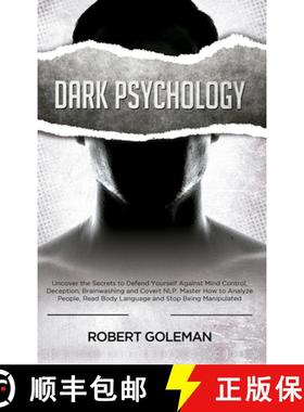 【3-4周达】Dark Psychology: Uncover the Secrets to Defend Yourself Against Mind Control, Deception, B... [9780645018592]