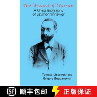 【3-4周达】The Wizard of Warsaw: A Chess Biography of Szymon Winawer [9785604676691]