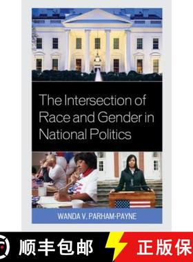 预订 The Intersection of Race and Gender in National Politics [9781498513043]