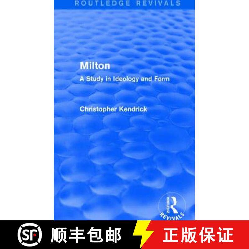 【3-4周达】Milton (Routledge Revivals): A Study in Ideology and Form [9781138800915]