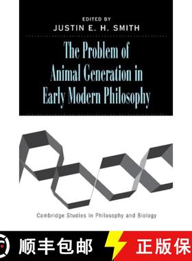 【3-4周达】Problem of Animal Generation in Early Modern Philosophy: - The Problem of Animal Generatio... [9781107407282]