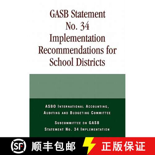 【3-4周达】GASB Statement No. 34 Implementation Recommendations for School Districts [9781578860678]