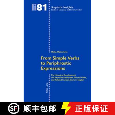 预订 From Simple Verbs to Periphrastic Expressions: The Historical Development of Composite Predicate... [9783039116751]