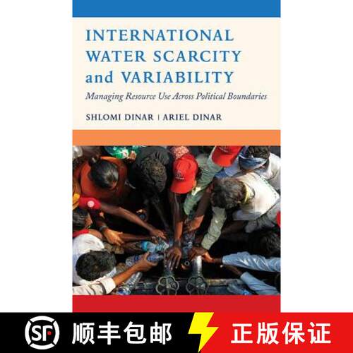 【3-4周达】International Water Scarcity and Variability – Managing Resource Use Across Political Bou... [9780520292789]