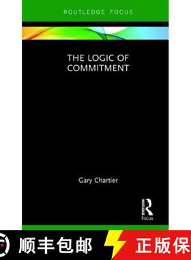 【3-4周达】THE LOGIC OF COMMITMENT, CHARTIER [9781138301481]