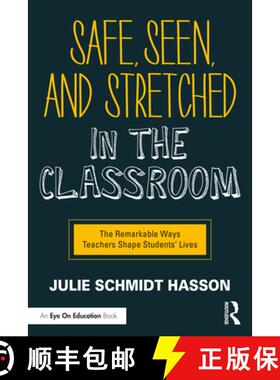 【3-4周达】Safe, Seen, and Stretched in the Classroom: The Remarkable Ways Teachers Shape Students' L... [9780367634643]