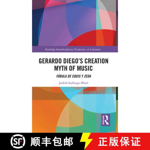 【3-4周达】Gerardo Diego's Creation Myth of Music: Fábula de Equis Y Zeda [9781032238685]