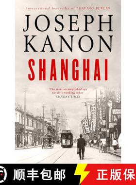【3-4周达】Shanghai : A gripping new wartime thriller from 'the most accomplished spy novelist workin... [9781398519770]