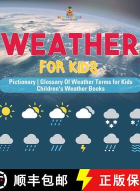 【3-4周达】Weather for Kids - Pictionary | Glossary Of Weather Terms for Kids | Children's Weather Books [9798869413970]