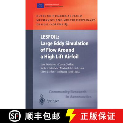 【3-4周达】LESFOIL: Large Eddy Simulation of Flow Around a High Lift Airfoil : Results of the Project... [9783642056055]