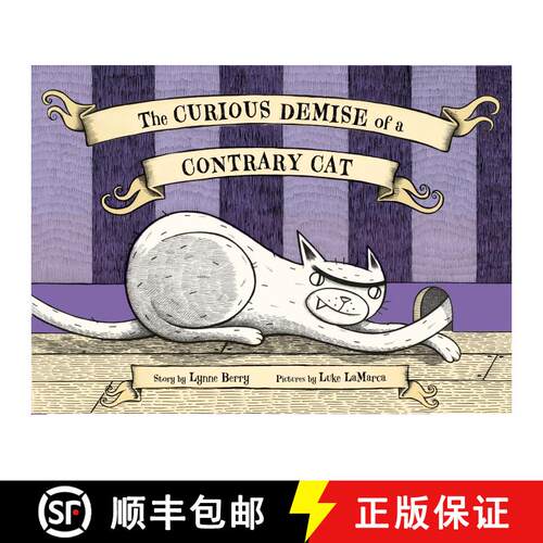 【3-4周达】精装 The Curious Demise of a Contrary Cat [9781416902119]
