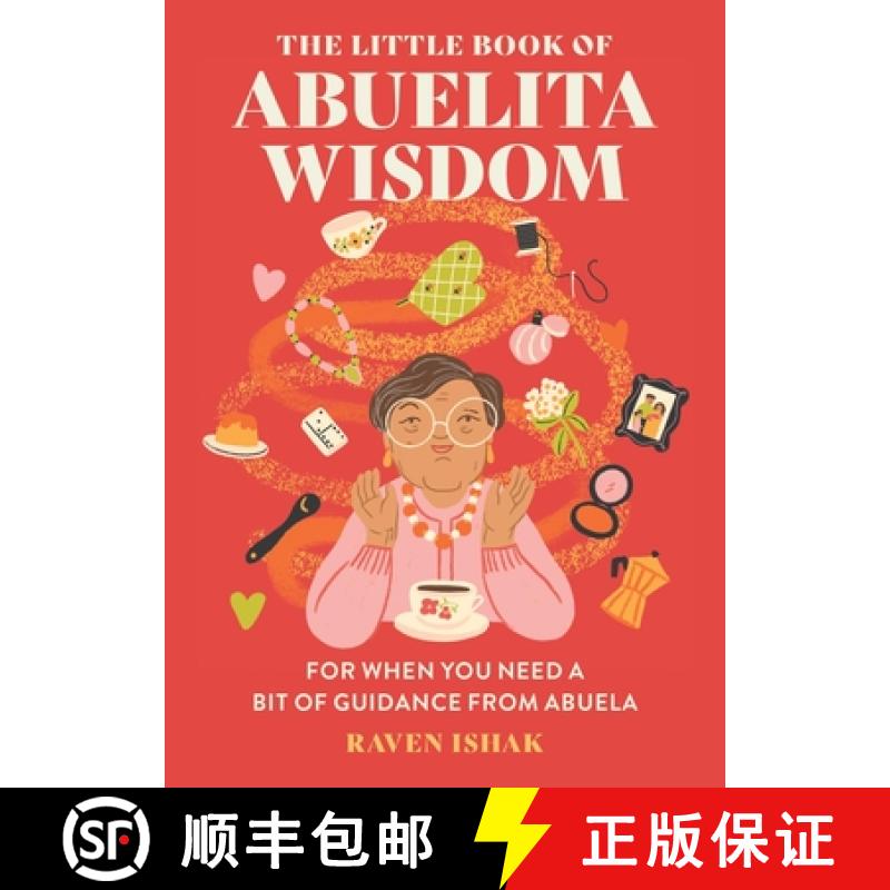 【3-4周达】The Little Book of Abuelita Wisdom: For When You Need a Bit of Guidance from Abuela [9780762484201]