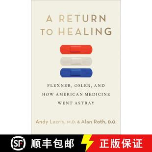 Medicine 4周达 Return Flexner American Went How and Osler 9781487562861 Astray Healing