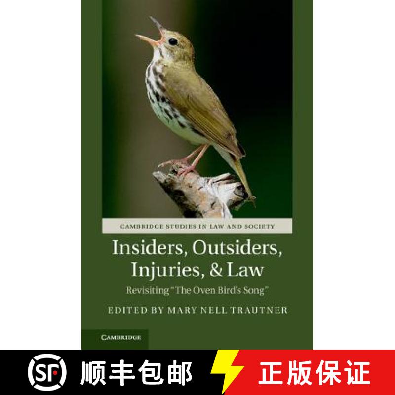 【3-4周达】精装 Insiders, Outsiders, Injuries, and Law: Revisiting 'The Oven Bird's Song' - Insiders,... [9781107188402] - 实物图