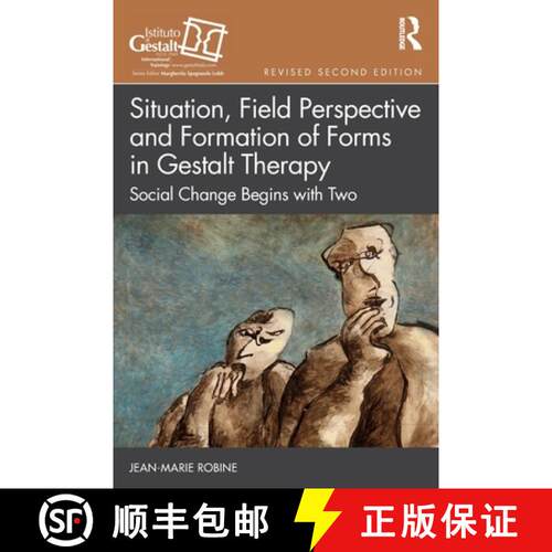 【3-4周达】Situation, Field Perspective and Formation of Forms in Gestalt Therapy: Social Change Begi... [9781032849485]