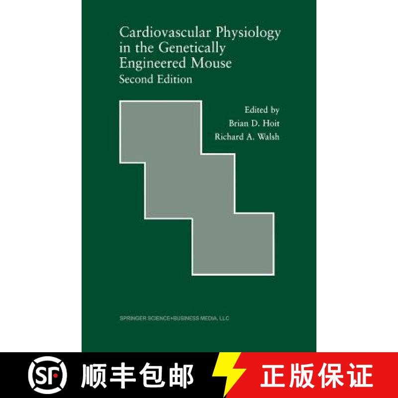 【3-4周达】Cardiovascular Physiology in the Genetically Engineered Mouse [9781461356615]