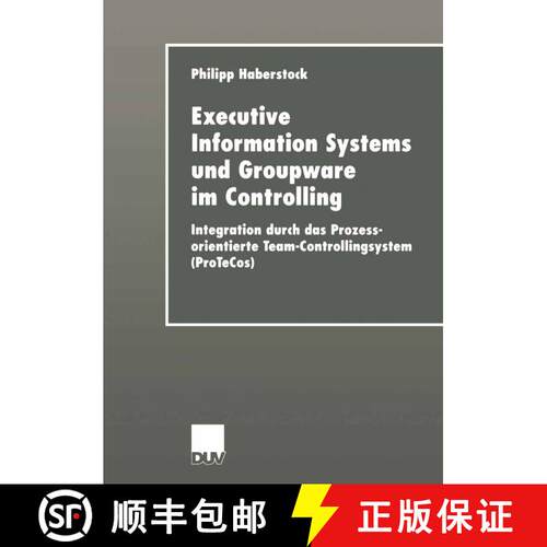 【3-4周达】Executive Information Systems und Groupware im Controlling : Integration durch das Prozess... [9783824421336]