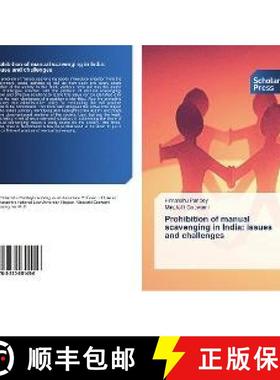 预订 Prohibition of manual scavenging in India: issues and challenges [9783330651456]