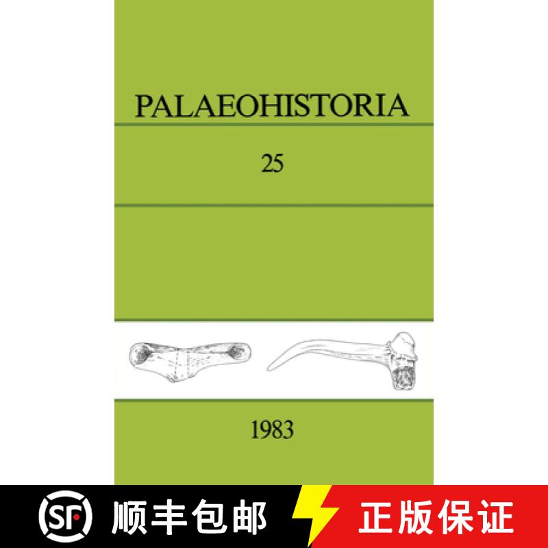 【3-4周达】Palaeohistoria 25 (1983) : Institute of Archaeology, Groningen, the Netherlands [9789061916062]