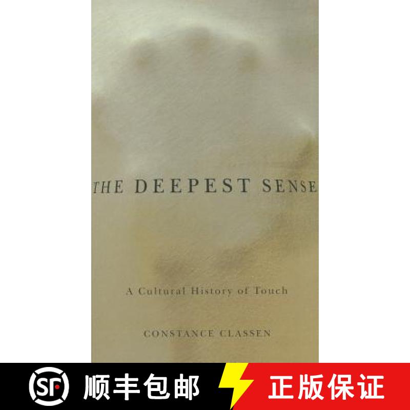 【3-4周达】The Deepest Sense: A Cultural History of Touch [9780252034930]