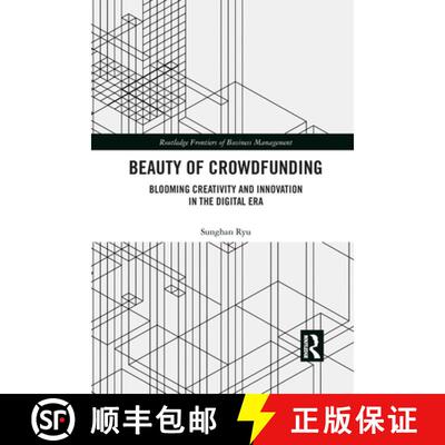 【3-4周达】Beauty of Crowdfunding: Blooming Creativity and Innovation in the Digital Era [9781032081915]