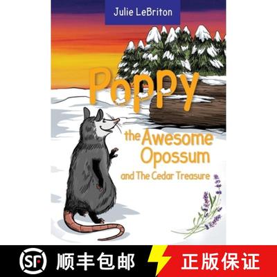 【3-4周达】Poppy the Awesome Opossum and the Cedar Treasure [9781952491740]