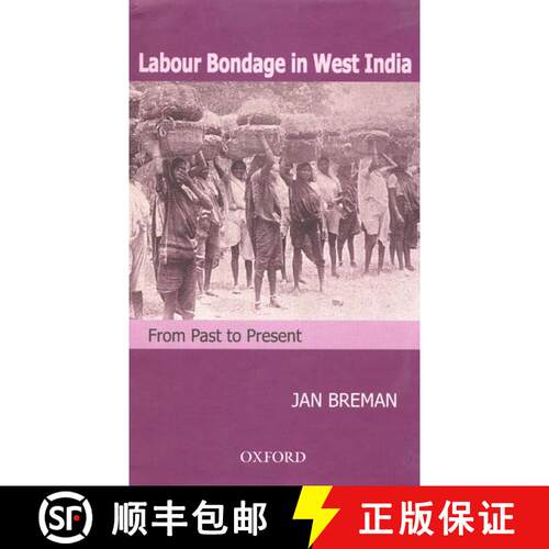 预订 精装 Labour Bondage in West India: From Past to Present [9780195685213]