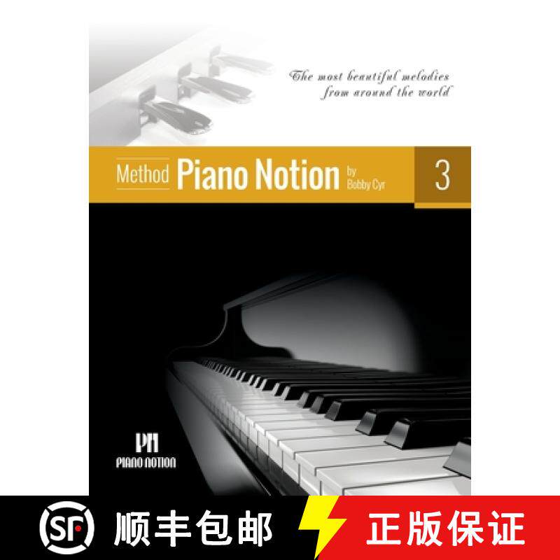预订 Piano Notion Method Book Three: The most beautiful melodies from around the world [9790900155108]