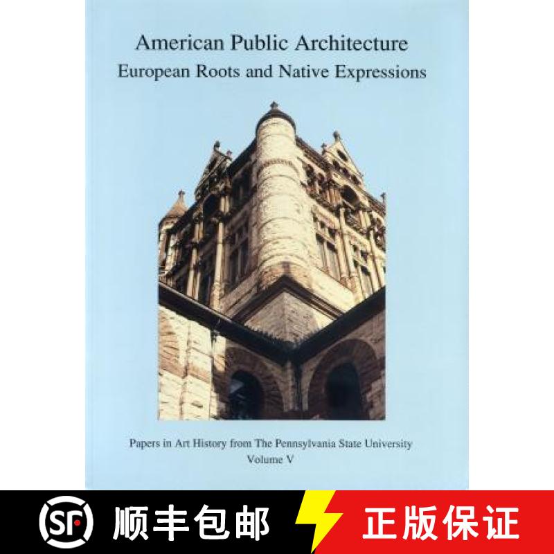 【3-4周达】American Public Architecture : European Roots and Native Expressions [9780915773046]