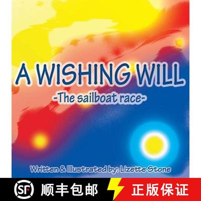 【3-4周达】A Wishing Will: The sailboat race [9780989841399]