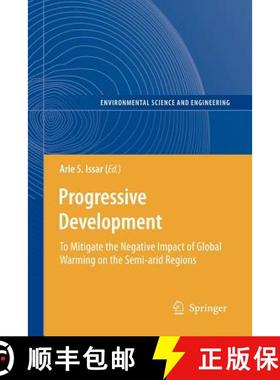 【3-4周达】Progressive Development : To Mitigate the Negative Impact of Global Warming on the Semi-ar... [9783642262845]