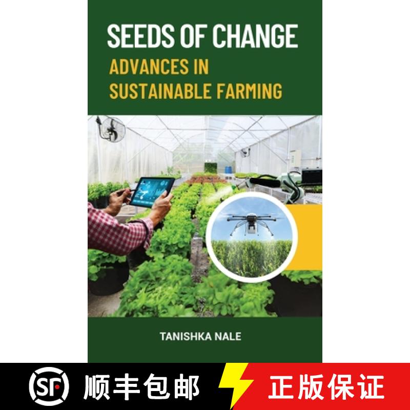 【2-3周达】Seeds of Change Advance in Sustainable Farming [9789348037817]