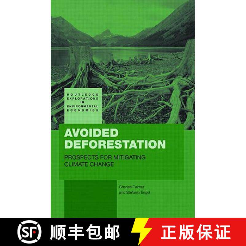 【3-4周达】Avoided Deforestation : Prospects for Mitigating Climate Change [9780415447126]