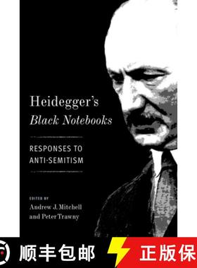 【3-4周达】Heidegger`s Black Notebooks – Responses to Anti–Semitism [9780231180443]
