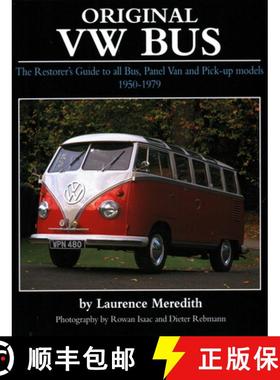 【3-4周达】Original VW Bus: The Restorer's Guide to All Bus, Panel Van and Pick-up Models, 1950-1979 [9781906133351]