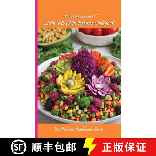 【3-4周达】Walter the Educator's Little VEGAN Recipes Cookbook [9798869125262]