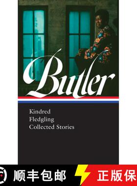 预订 Octavia E. Butler: Kindred, Fledgling, Collected Stories (Loa #338) [9781598536751]